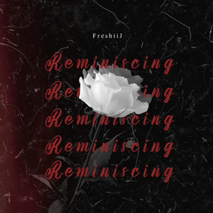 Reminiscing (Explicit)