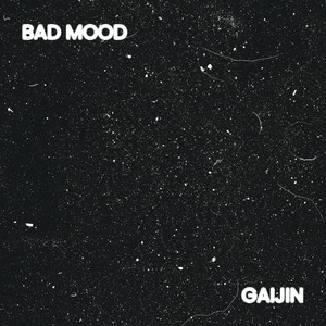 Bad Mood