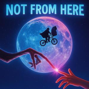 Not from here (Explicit)