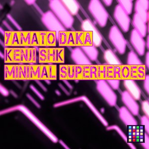 Minimal Superheroes (Radio Mix)