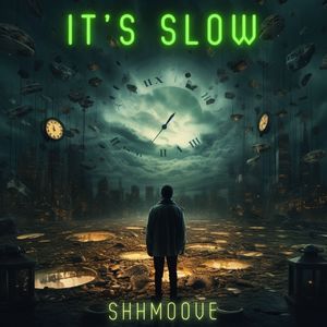 It's Slow (Explicit)