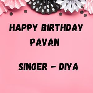 Happy Birthday Pavan