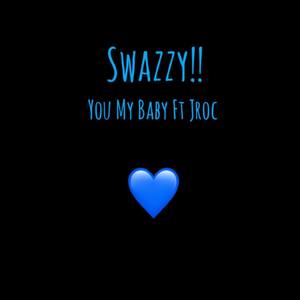 You My Baby (Explicit)