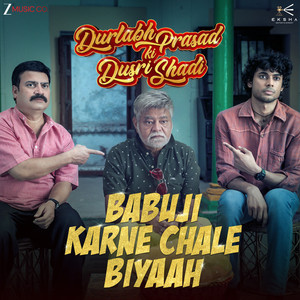 Babu Ji Karne Chale Biyaah (From 