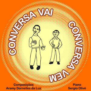 Conversa Vai Conversa Vem