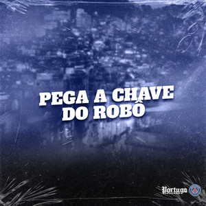 PEGA A CHAVE DO ROBÔ (Explicit)