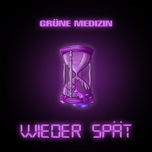 Wieder spät (Explicit)