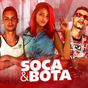 Soca e Bota (Explicit)