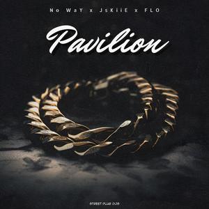 Pavilion (feat. Jskiie & Flo) [Explicit]