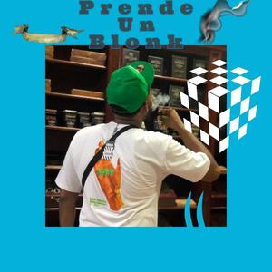 PRENDE UN BLONK9030 (feat. Steven Flash RD) (Explicit)