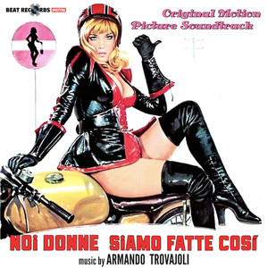 Noi donne siamo fatte così - That's How We Women Are (Original Motion Picture Soundtrack)