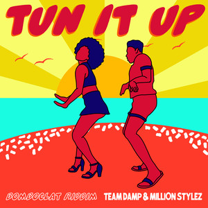 Tun It Up (Explicit)