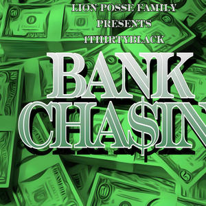 Chasing Bank (Explicit)