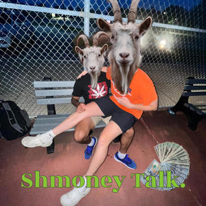 Shmoney Talk (Explicit)