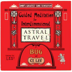 Guided Meditation For Interdimensional Astral Travel (feat. Bug)