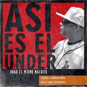 Asi es el under (Explicit)