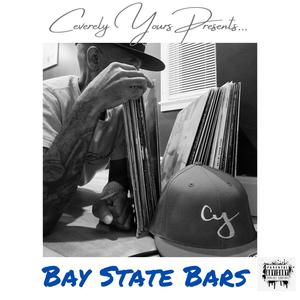 Ceverely Yours Presents...Bay State Bars (Explicit)