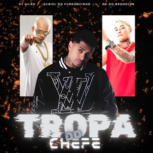 Tropa do chefe (Explicit)