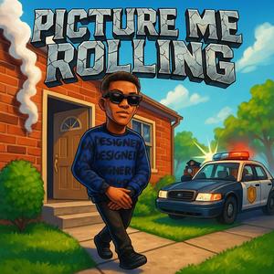 Picture me rolling (feat. Lannlord McJagger) (Explicit)