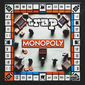 Trap Monopoly (Explicit)