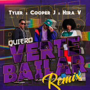Quiero Verte Bailar (Remix) [Explicit]