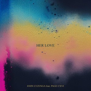 Her Love (feat. Page CXVI)