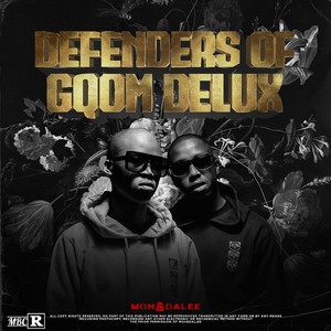 Defenders of Gqom Deluxe