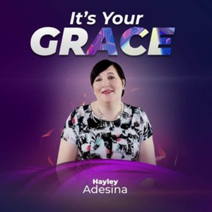 It's Your Grace