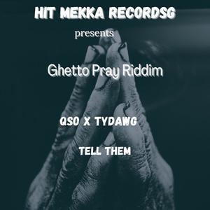 Tell Them (feat. QSO & TYDAWG)