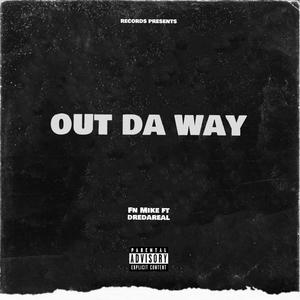 Out Da Way (Explicit)