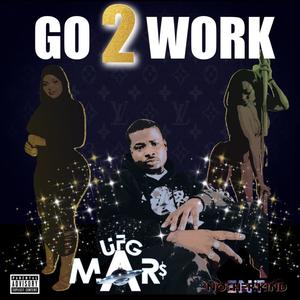 Go 2 Work (Explicit)