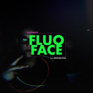 Fluo Face (feat. Cristian Piva)