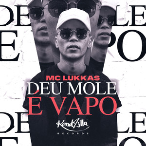 Deu Mole É Vapo (Explicit)