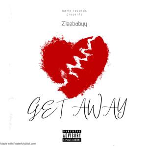 Get Away (Explicit)