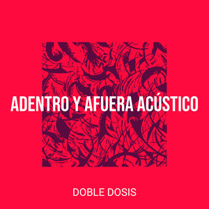 Adentro Y Afuera Acústico