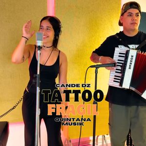 Tatto / Fragil