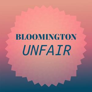 Bloomington Unfair