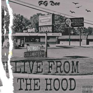 Live From The Hood (Explicit)