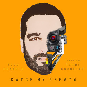 Catch My Breath (Todd Edwards Vocal Mix)