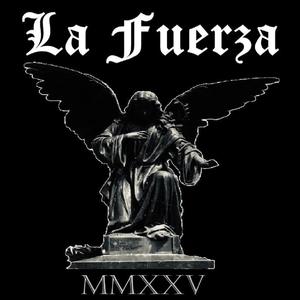 La Fuerza - La Fuerza