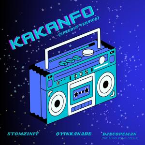 Stomzinit - Kakanfo (feat. Oyinkanade & DJScopeman the bling bling deejay) (Speedup Version|Explicit)