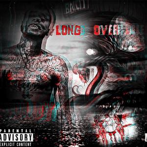 Long Over Due (Deluxe) [Explicit]
