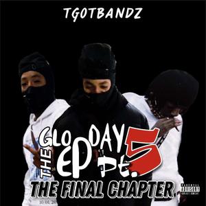 Glo Day The Ep Pt. 5 The Final Chapter (Explicit)