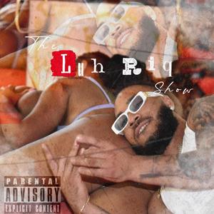 The Luh Riq Show (Explicit)