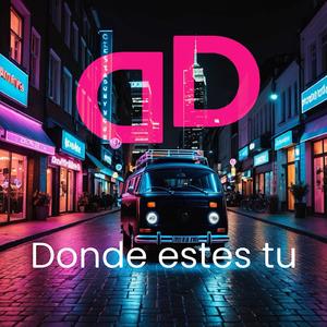 Donde estes tu