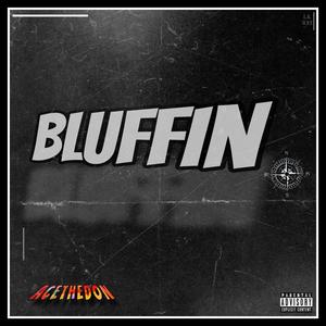 Bluffin (Explicit)