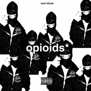 Opioids (Explicit)