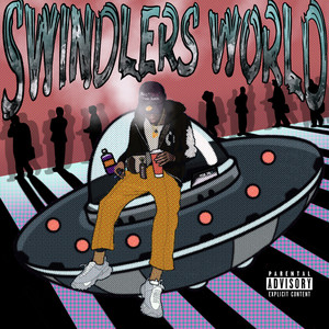 Swindlers World (Explicit)