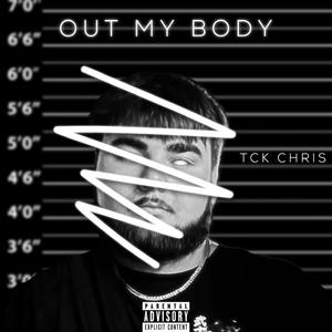 Out My Body (Explicit)