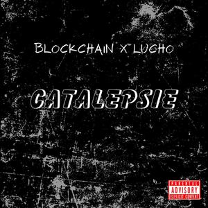 CATALEPSIE (feat. Lucho) [Explicit]